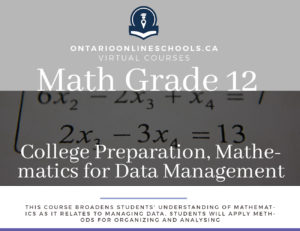 Grade 12, College Preparation, Mathematics for Data Management