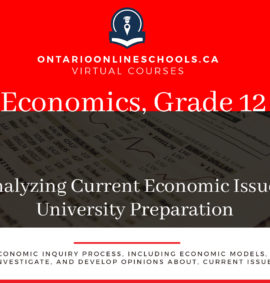 Grade 12, Canadian and World Issues. Analyzing Current Economic Issues. University Preparation, CIA4U