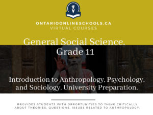 Grade 11, Social Studies and the Humanities. Introduction to Anthropology, Psychology, and Sociology. University Preparation, HSP3U