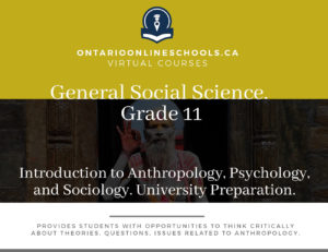 Grade 11, Social Studies and the Humanities. Introduction to Anthropology, Psychology, and Sociology. University Preparation, HSP3U