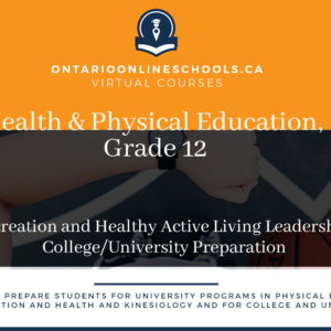 Grade 12, Health and Physical Education. Recreation and Healthy Active Living Leadership. University/College Preparation, PLF4M