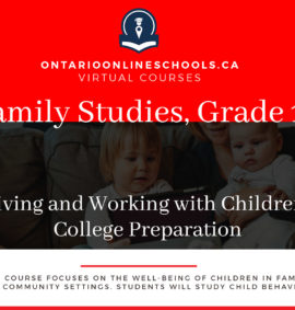 Working With Infants and Young Children, Grade 11 College Preparation HPW3C