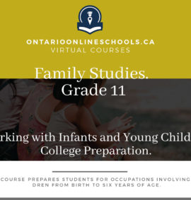 Grade 11, Social Studies and the Humanities. Working with Infants and Young Children. College Preparation, HPW3C