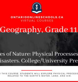 Grade 11, Canadian and World Issues. Forces of Nature: Physical Processes and Disasters. University/College Preparation, CGF3M
