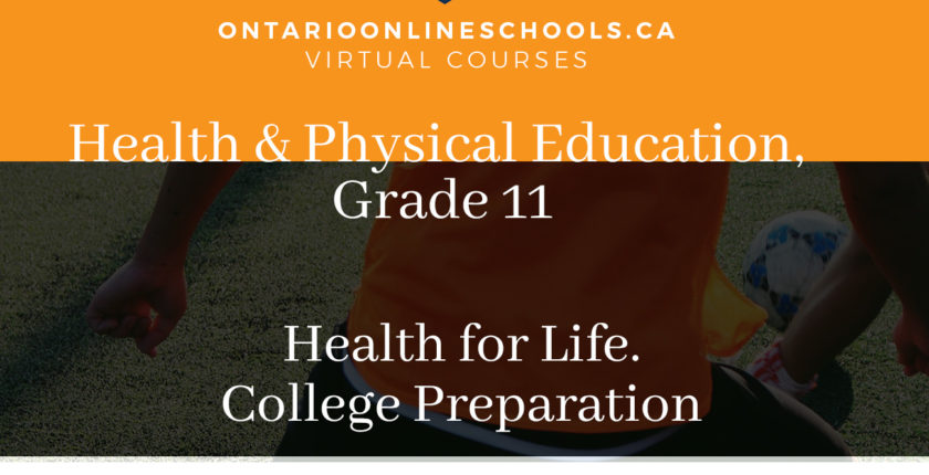Grade 11, Health and Physical Education. Health for Life. College Preparation, PPZ3C