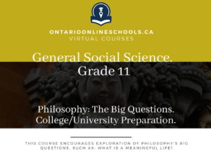 Grade 11, Social Studies and the Humanities. Philosophy: The Big Questions. University/College Preparation, HZB3O