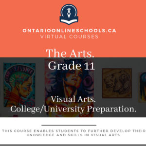 Grade 11, The Arts. Visual Arts. University/College Preparation, AVI3M