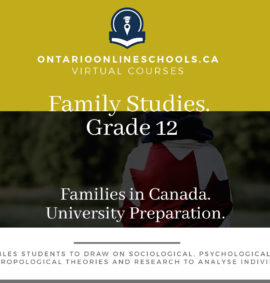 Grade 12, Social Studies and the Humanities. Families in Canada. University Preparation, HHS4U