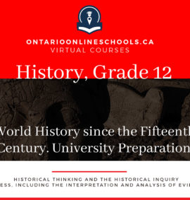 Grade 12, Canadian and World Issues. World History since the Fifteenth Century. University Preparation, CHY4U