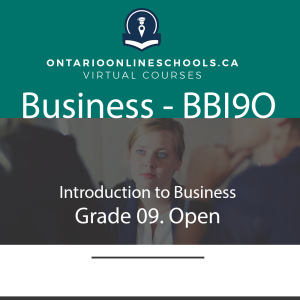 Grade 9, Introduction to Business. Open. BBI1O.
